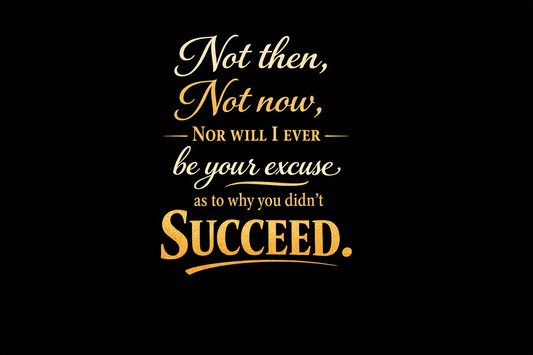Not Then, Not Now – Motivational Digital Print